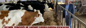 CHP’li Başevirgen: Süt ve süt ürünlerine yeni zamlar kapıda!