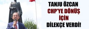 Tanju Özcan CHP’ye dönüş için dilekçe verdi!