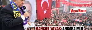 Mansur Yavaş: Ankara’mızı geleceğe birlikte taşıyacağız!
