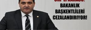 CHP’li Karasu: Bakanlık Başkentlileri cezalandırıyor!