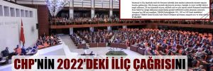 CHP’nin 2022’deki İliç çağrısını Meclis dikkate almamış!