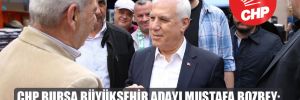 CHP Bursa Büyükşehir adayı Mustafa Bozbey: Asıl şimdi başlıyoruz! 