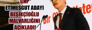 CHP Etimesgut adayı Beşikçioğlu malvarlığını açıkladı! 