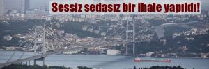 AKP’nin Kanal İstanbul hayali sürüyor! Sessiz sedasız bir ihale yapıldı! 