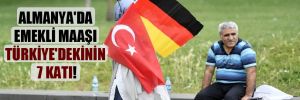 Almanya’da emekli maaşı Türkiye’dekinin 7 katı! 