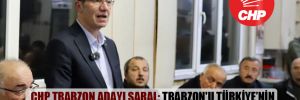 CHP Trabzon adayı Saral: Trabzon’u Türkiye’nin sistem olarak en akıllı kentine dönüştüreceğiz! 