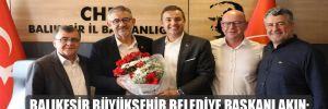 Balıkesir Büyükşehir Belediye Başkanı Akın: Birlikte kazandık! 