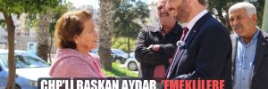 CHP’li Başkan Aydar, ‘emeklilere 5 bin lira ikramiye’ sözünü tutuyor! 