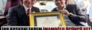 İBB Başkanı Ekrem İmamoğlu üçüncü kez mazbatasını aldı!