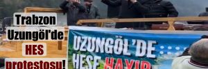 Trabzon Uzungöl’de HES protestosu! 
