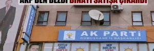 AKP’den bezdi binayı satışa çıkardı