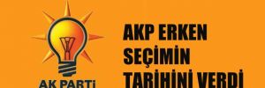 AKP erken seçim tarihini verdi