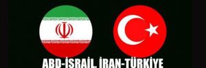 ABD-İsrail, İran-Türkiye savaşı planlıyor!