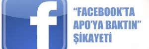 'Facebook'ta Apo'ya baktın' şikayeti