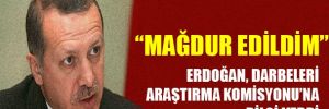 Erdoğan, Darbeleri Araştırma Komisyonu'na bilgi verdi