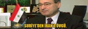 Suriye'den İran'a övgü, Türkiye'ye eleştiri