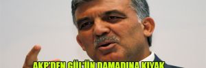 AKP'den Gül'ün damadına kıyak