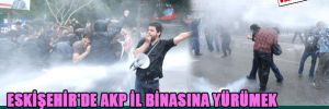 Eskişehir'de AKP İl binasına yürümek isteyen gruba polis müdahalede bulundu