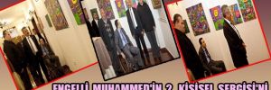 Engelli Muhammed'in 2. Kişisel sergisi'ni CHP'li Çetin açtı