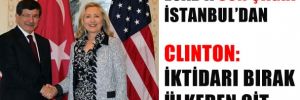 Clinton'dan Esad'a: İktidarı bırak, ülkeden git