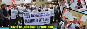 Elazığ'da hükümete protesto: Ekmeğimizi satanı biz de satarız
