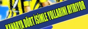 Fenerbahçe 4 isimle yollarını ayırıyor