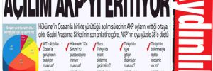 Açılım AKP' yi eritiyor