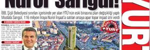 "NUROL Sarıgül" Mustafa Bey bu manşete ne diyecek?!