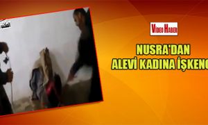Nusra’dan Alevi kadına işkence