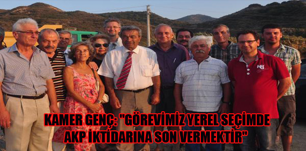 Kamer Genç:’Görevimiz yerel seçimde AKP iktidarına son vermektir’