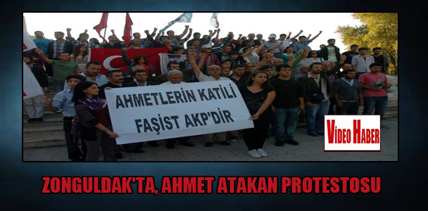 Zonguldak’ta Ahmet Atakan protestosu