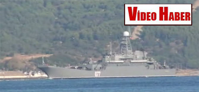 2 Rus savaş gemisi Çanakkale Boğazı’ndan geçti