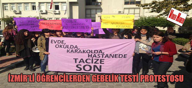 İzmir’li öğrencilerden gebelik testi protestosu