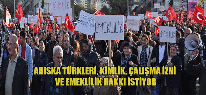 Ahıska Türkleri, kimlik, çalışma izni ve emeklilik hakkı istiyor