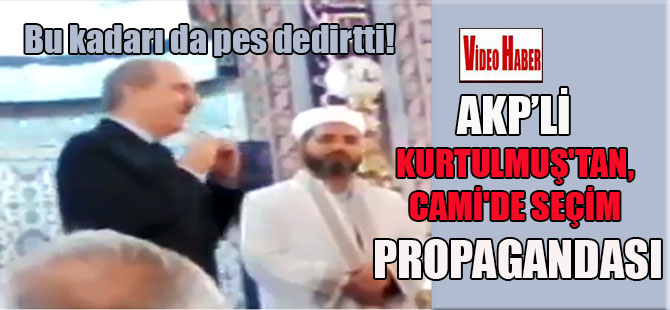 Bu kadarı da pes dedirtti! AKP’li Kurtulmuş’tan Cami’de seçim propagandası