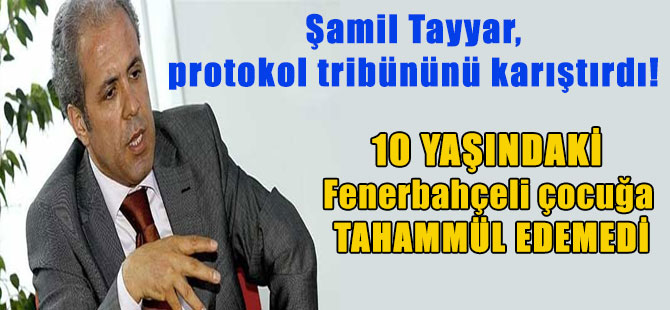 Şamil Tayyar, protokol tribününü karıştırdı! 10 yaşındaki Fenerbahçeli çocuğa tahammül edemedi