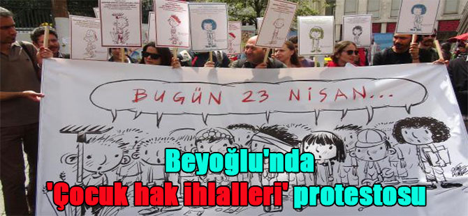 Beyoğlu’nda ‘Çocuk hak ihlalleri’ protestosu