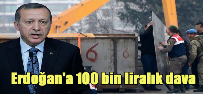 Erdoğan’a 100 bin liralık dava