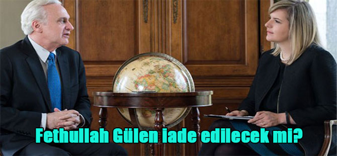 Fethullah Gülen iade edilecek mi?