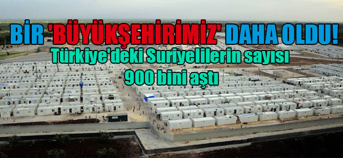 Bir ‘Büyükşehirimiz’ daha oldu! Türkiye’deki Suriyelilerin sayısı 900 bini aştı