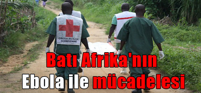 Batı Afrika’nın Ebola ile mücadelesi