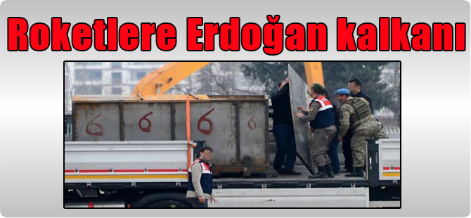 Roketlere Erdoğan kalkanı