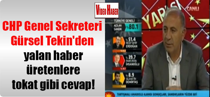 CHP Genel Sekreteri Gürsel Tekin’den yalan haber üretenlere tokat gibi cevap!