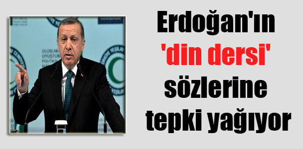 Erdoğan’ın ‘din dersi’ sözlerine tepki yağıyor