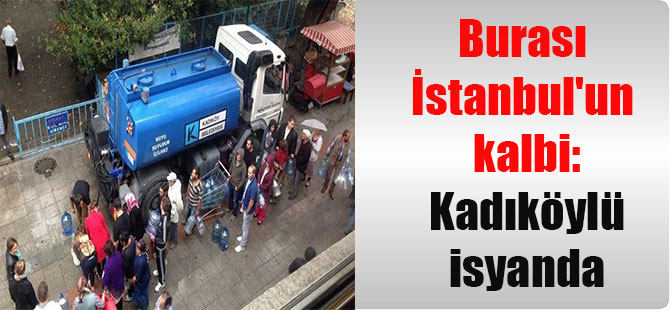 Burası İstanbul’un kalbi: Kadıköylü isyanda