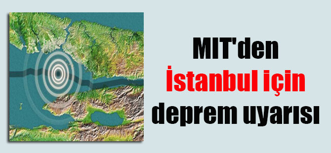 MIT’den İstanbul için deprem uyarısı