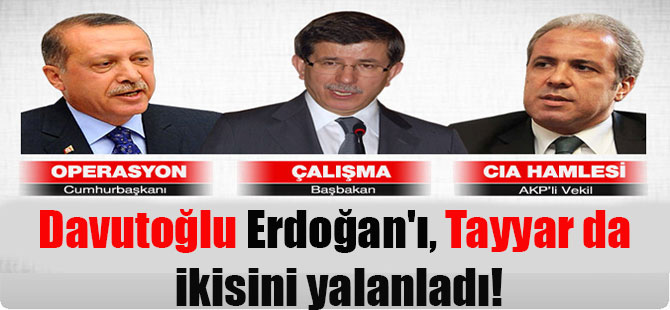 Davutoğlu Erdoğan’ı, Tayyar da ikisini yalanladı!