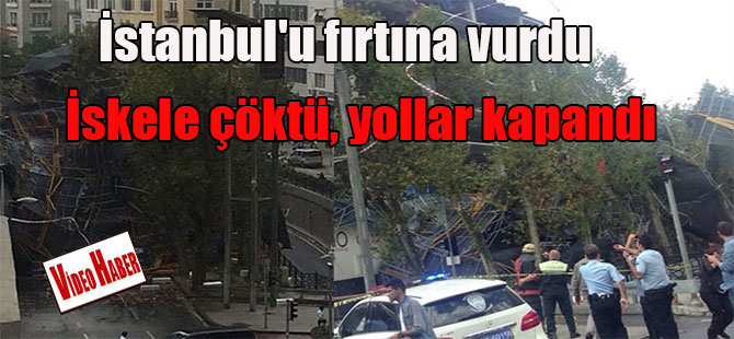 İstanbul’u fırtına vurdu: İskele çöktü, yollar kapandı