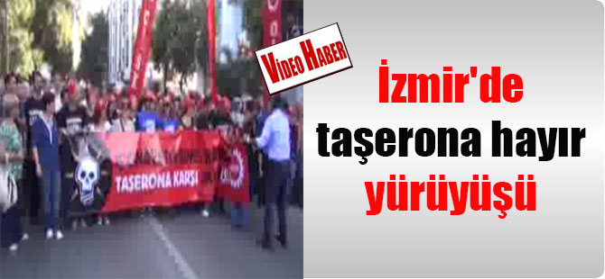 İzmir’de taşerona hayır yürüyüşü