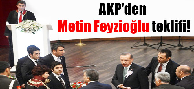 AKP’den Metin Feyzioğlu teklifi!